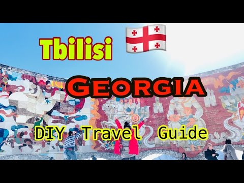 DIY Travel Guide to TBILISI | Top Things to do in GEORGIA (country)