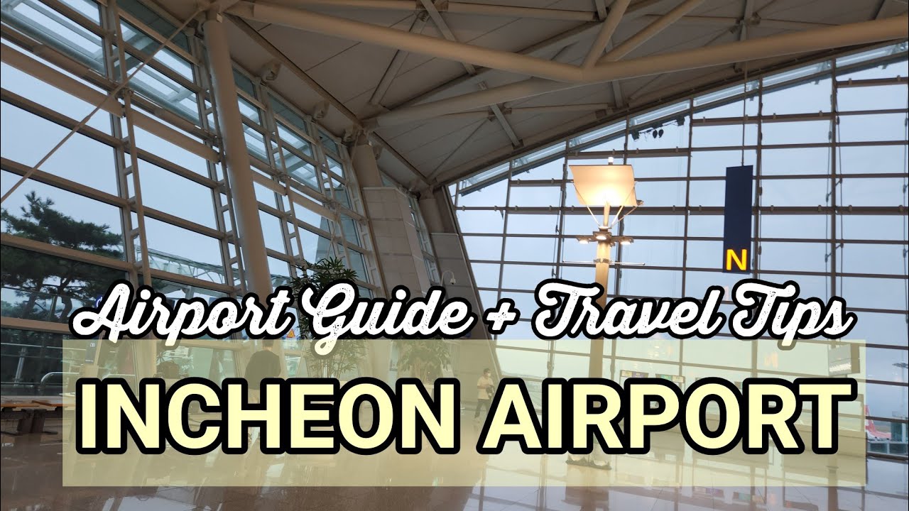 Incheon International Airport Seoul Korea Travel Guide and Travel Tips #planttorneyg