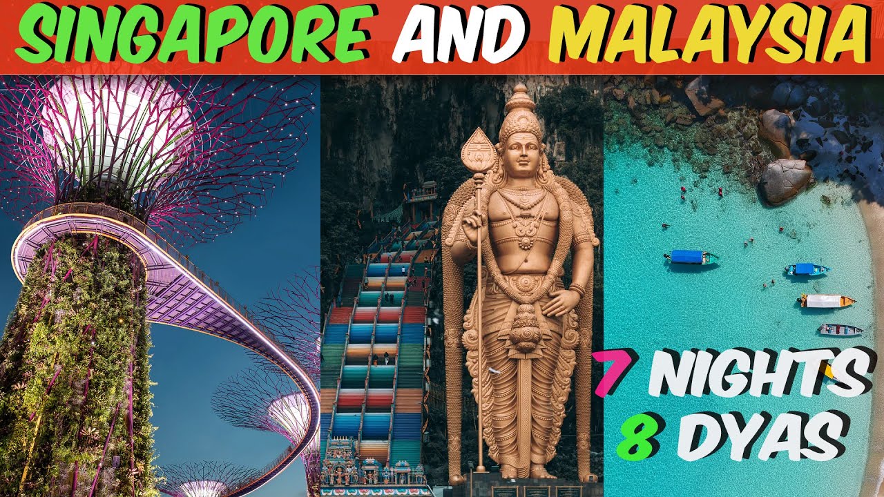 Singapore  Malaysia 8 Days Travel Guide | 8 Days Singapore Malaysia Tour Package