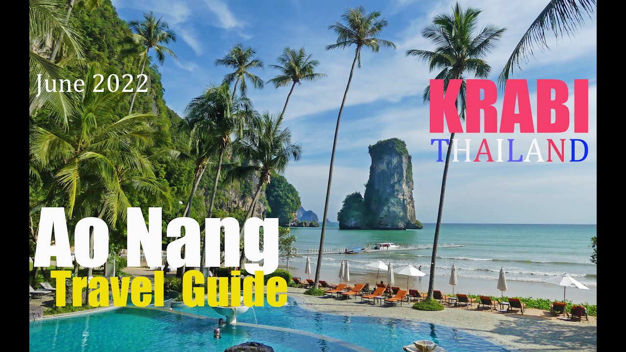 Ao Nang Krabi Thailand | Travel Guide 2022 4k