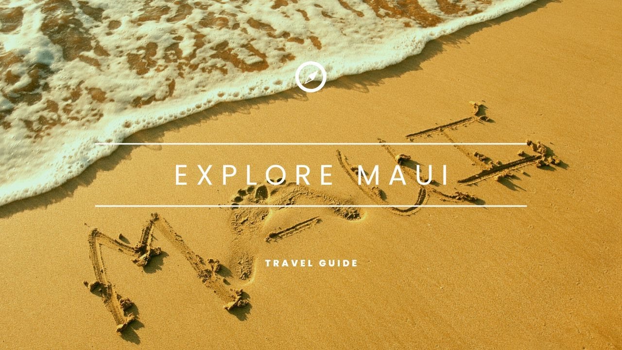 Maui Travel Guide: How to Plan an Epic Vacation