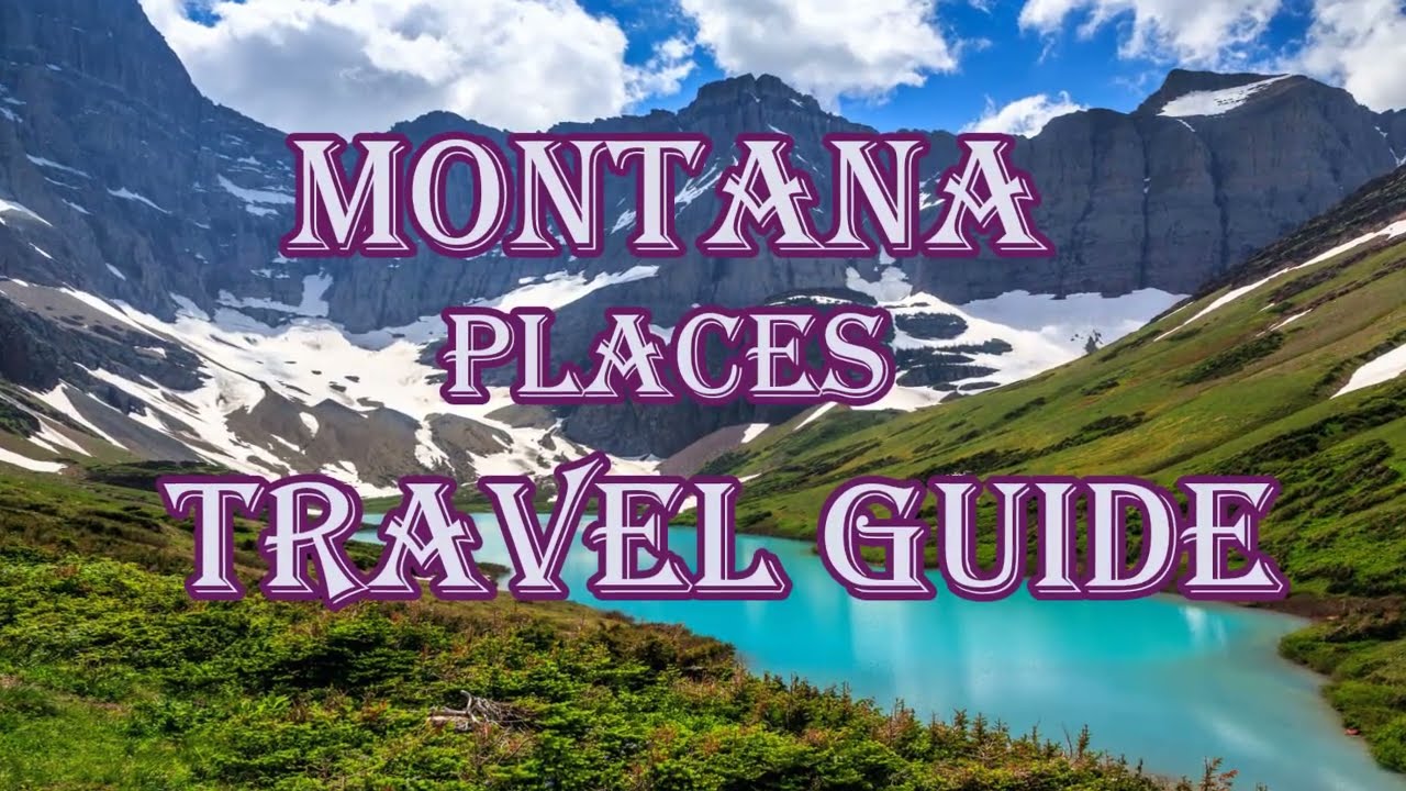 Montana places Travel guide | Montana place tour